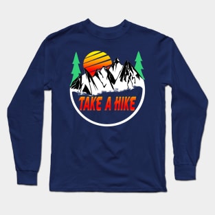 Take A Hike Long Sleeve T-Shirt